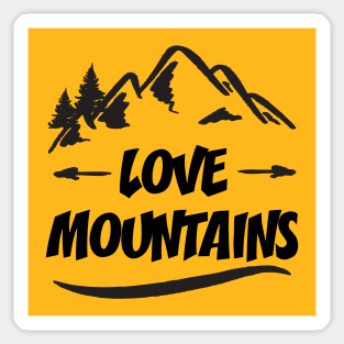 Love Mountains || Gift for Mountain Lovers Sticker